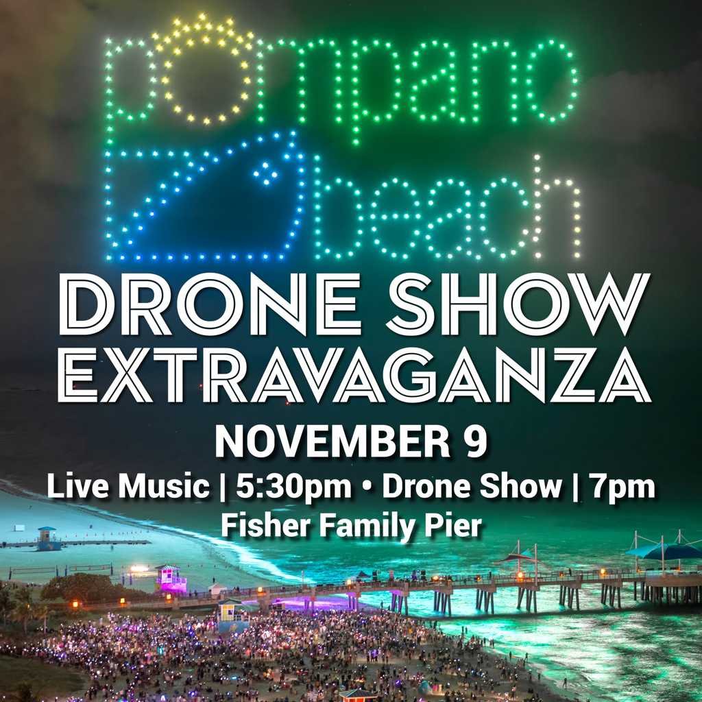 Drone Show Extravaganza returns to Pompano Beach WeekendBrowardPalmBeach